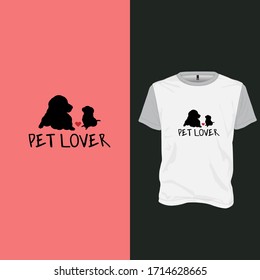 Pet Lover T shirt, T shirt about pet lover, I love pet 