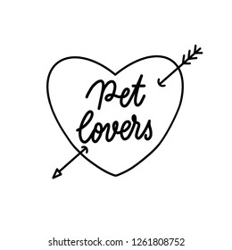 Pet  lovers Hand Drawing Vector Lettering design.