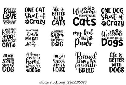 Pet Lovers Quotes Designs Design Bundle,Pet Quotes Bundle, Pet Lovers Lettering Quotes,Poster, Mugs, Pet T-Shirt Design, Cat cut files, Pet Lovers Quotes,