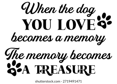 Pet memorial quote vector illustration isolated on white background