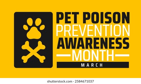 Pet Poison Prevention Awareness Month background banner or poster design template. observed every year in March. Holiday concept. Use to any Template, card, poster, placard, template.