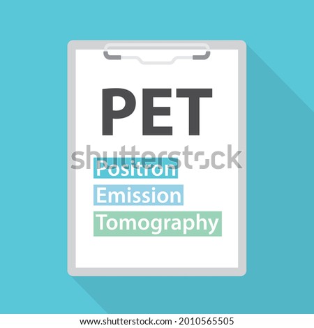 PET Positron Emission Tomography written in clipboard- vector illustration
