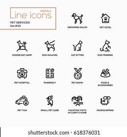 Pet services - modern vector single line icons set. Grooming salon, hotel, day camp, training, walking, hospital, food, show, pharmacy, taxi, care, microchipping