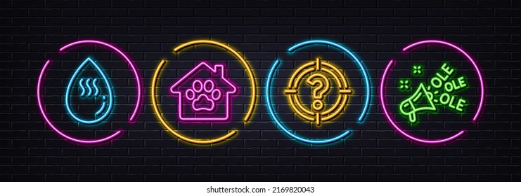 Pet shelter, Hot water and Headhunter minimal line icons. Neon laser 3d lights. Ole chant icons. For web, application, printing. Dog house, Aqua drop, Aim with question mark. Megaphone. Vector