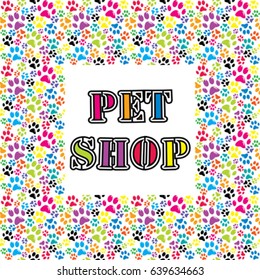 Pet shop background with colored paws