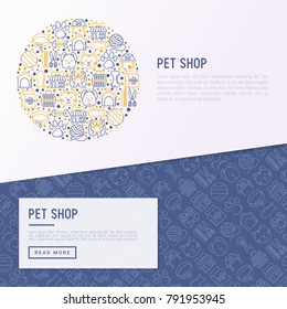 Pet shop concept in circle with thin line icons: cat, dog, collar, kennel, grooming, food, toys. Modern vector illustration, web page template.