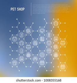 Pet shop concept in honeycombs with thin line icons: cat, dog, collar, kennel, grooming, food, toys. Modern vector illustration, web page template.