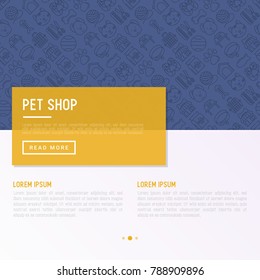 Pet shop concept with thin line icons: cat, dog, collar, kennel, grooming, food, toys. Modern vector illustration, web page template.