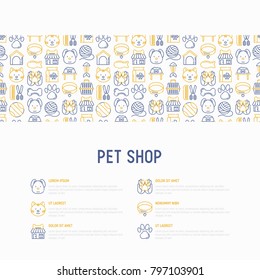Pet shop concept with thin line icons: cat, dog, collar, kennel, grooming, food, toys. Modern vector illustration, web page template.