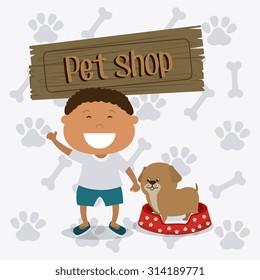Pet shop design, vector illustration eps 10.