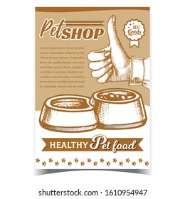 Pet Shop With Healthy Food Advertise Poster Vector. Metallic Or Plastic Bowl With Food And Water. Animal Accessory Container For Eating Template Hand Drawn In Vintage Style Monochrome Illustration