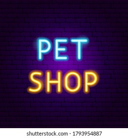 Pet Shop Neon Text. Vector Illustration of Vet Promotion.