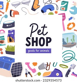 Pet shop, promotion card design. Animals accessories, goods store, advertising background. Canine and feline supplies, cats and dogs toys, marketing advertisement for petshop. Flat vector illustration