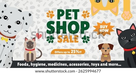 Pet Shop Sale - Layout and Elements to Make - Logo, Dogs and Cats Illustrations, Layout Elements and White Pet Items Background. Offers up to 25% off.