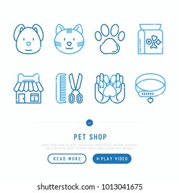 Pet shop thin line icons set: cat, dog, collar, kennel, grooming, food, toys. Modern vector illustration.