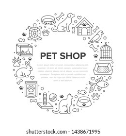 Pet shop vector circle banner with flat line icons. Dog house, cat food, bird cage, rabbit, fish aquarium, animal paw, collar illustrations. Thin signs veterinary poster isolated on white background.