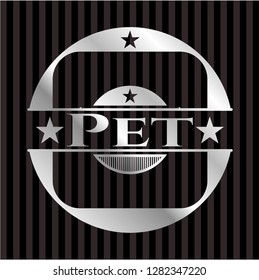 Pet silver badge or emblem