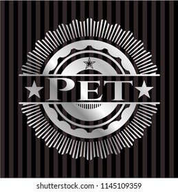 Pet silver shiny badge