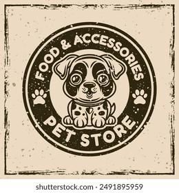 Pet store vector emblem concept with cute cartoon dog character illustration in vintage style on background with removable grunge textures