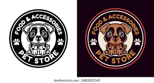 Pet store vector round emblem with cute cartoon dog character illustration in two styles black and white and colored