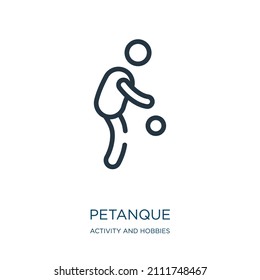 petanque thin line icon. bocce, game linear icons from activity and hobbies concept isolated outline sign. Vector illustration symbol element for web design and apps.