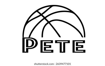Pete – first name in sporty style with a stylized basketball sketch. Black vector graphic, ideal for banners, cards, sweatshirts, prints, Cricut, Silhouette and sublimation projects.