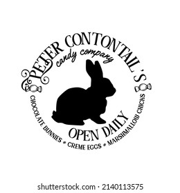 Peter Cottontail's candy company , cut file. Easter Candy ,chocolate bunny, Rustic Easter Sign, Easter Bunny,Farmhouse Easter vector design