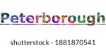 Peterborough. Colorful typography text banner. Vector the word peterborough design. Can be used to logo, card, poster, heading and beautiful title