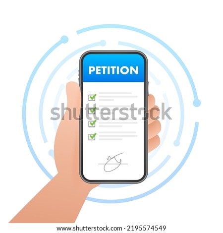 Petition form on phone screen. Making choice, democracy. Public welfare support.