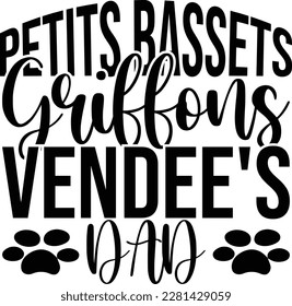 Petits Bassets Griffons Vendee's dad SVG Sublimation