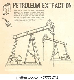 Petroleum extraction. Hand drawn vector illustration.