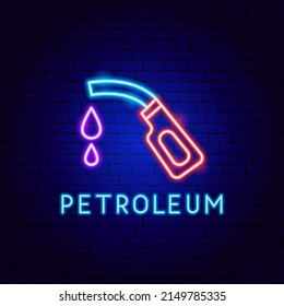Petroleum Neon Label. Vector Illustration of Gas Station Promotion.