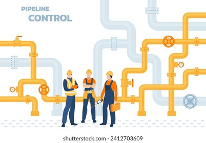 Petroleum pipeline engineers.   Energy resources. Fuel products industry. Petrol production workers