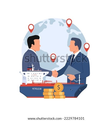 Petroleum trading concept using tanker ships. Businessmen shake hands, globe, money, tanker ship. Vector illustration.