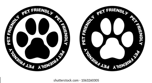 Pets allowed sign. Black and white paw symbol in circle with pet friendly text written on it.