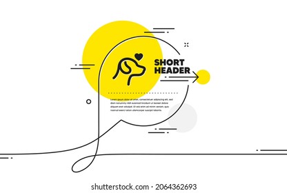 Icono de cuidado de mascotas. Banner continuo de la burbuja de chat de línea. Signo de clínica veterinaria. Símbolo de la salud del perro. Icono de cuidado de mascotas en el mensaje de chat. Habla de comentarios y habla de fondo. Vector