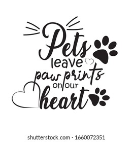 Pets leave paw prints on our heart