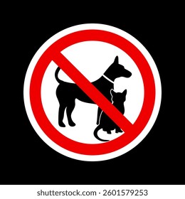 Pets not allowed sign vector illustration, Pet prohibition sign, No pets allowed sign, No Cats and Dogs not allowed, Dog and cat animal prohibition sign, no dogs allowed, no pets, forbidden circle.