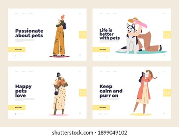 Pets owners and domestic animal concept of set of landing pages with women hug cats and dogs on template background. Pet love and care. Flat cartoon vector illustration