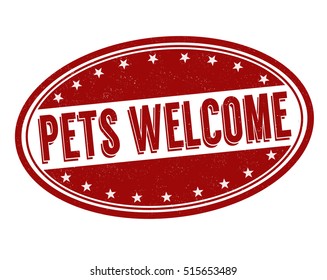 Pets welcome  grunge rubber stamp on white background, vector illustration