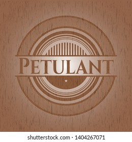 Petulant badge with wooden background