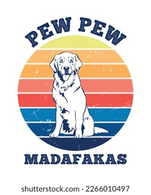 Pew Pew Madafakas typography  t shirt vector and illustrator file 