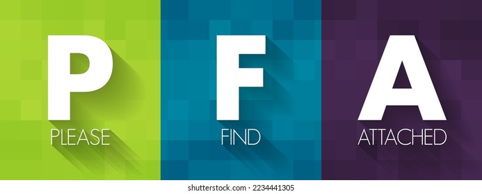 PFA - Please Find Attached acronym, business concept background