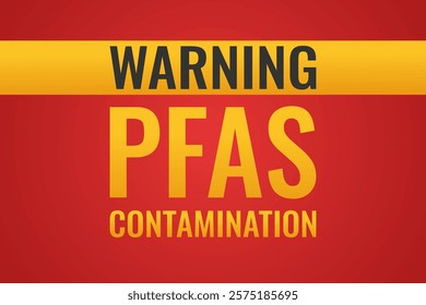 PFAS contamination warning. Red danger sign with shadow, gradient and text. Health, environmental risk. Vector illustration, banner, background.