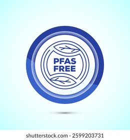 PFAS free icon design illustration, PFAS free label, badge. Proper nutrition. Blue color button design