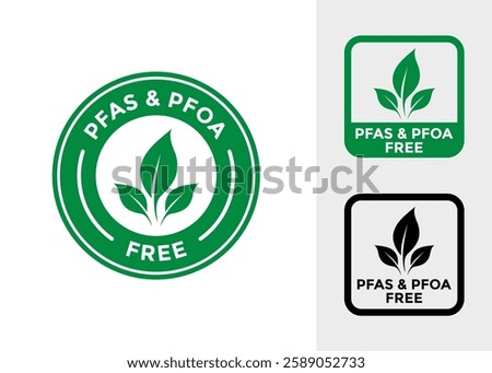 PFAS and PFOA Free logo badge design set. Suitable for information and product label