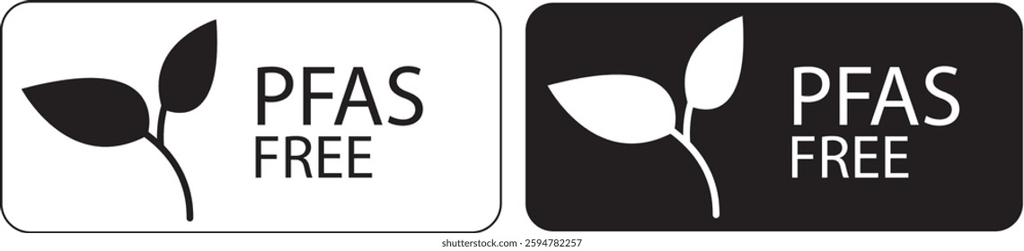 PFAS-Free Label with Eco-Friendly Symbol. Black and white PFAS-free label featuring a plant-based eco symbol, ideal for product packaging, sustainability marketing, and environmental awareness. Vector