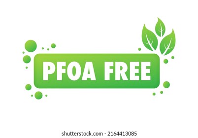 PFOA Free green sign. Perfluorooctanoic acid. Vector stock illustration.