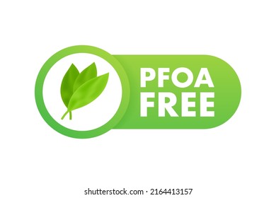 PFOA Free green sign. Perfluorooctanoic acid. Vector stock illustration.