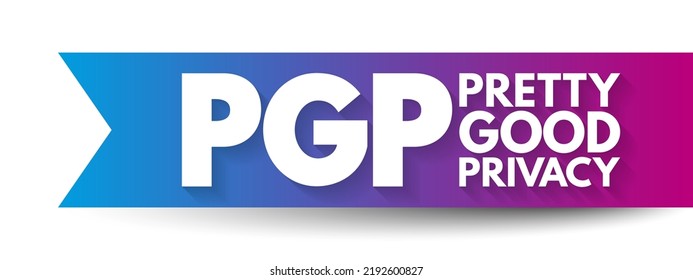 PGP - Pretty Good Privacy es un programa de encriptación que proporciona privacidad criptográfica y autenticación para la comunicación de datos, fondo de concepto de tecnología de acrónimo